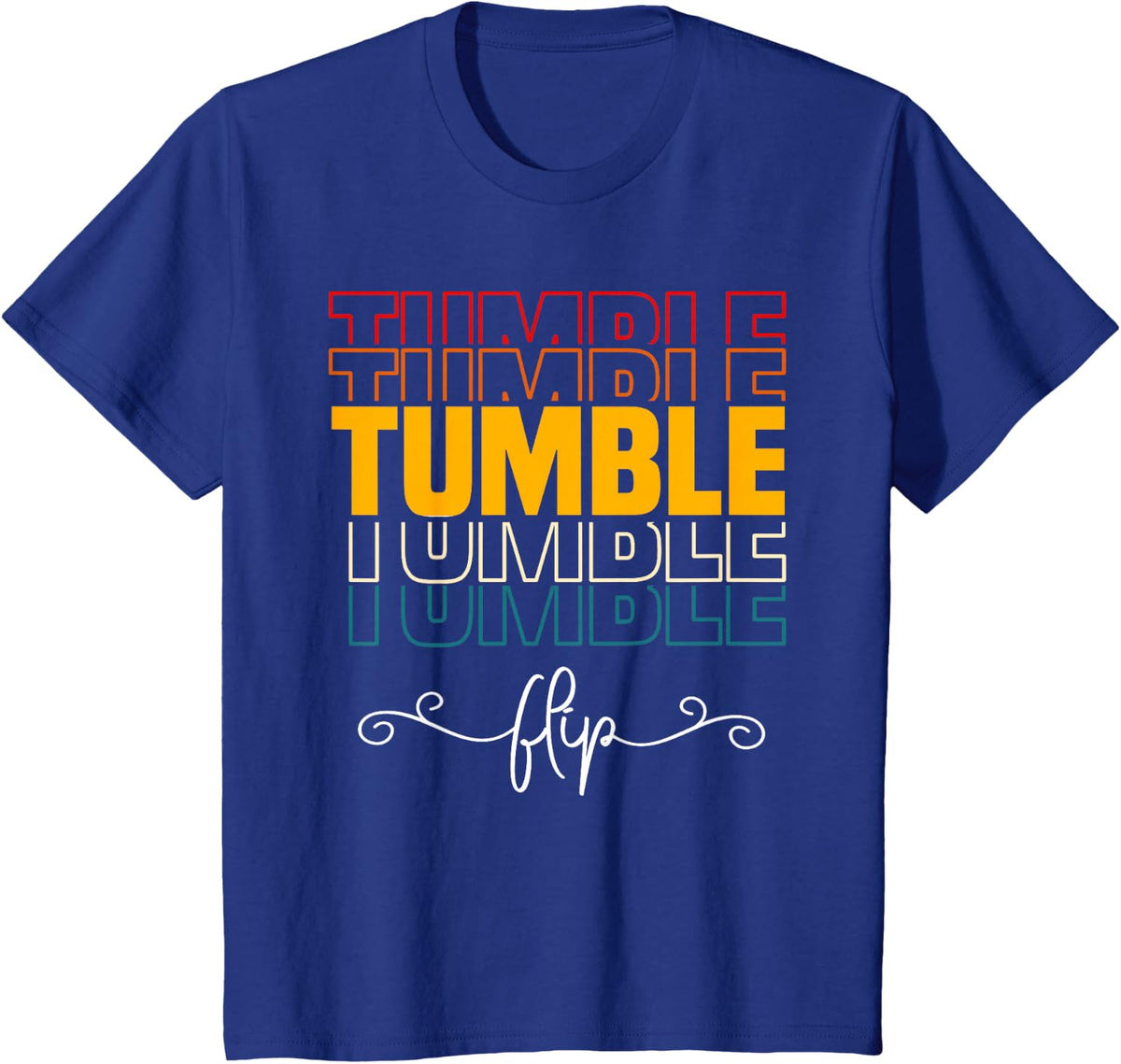 Tumble Tumbling Athlete Acrobats Gymnastics T-Shirt - Royal Blue