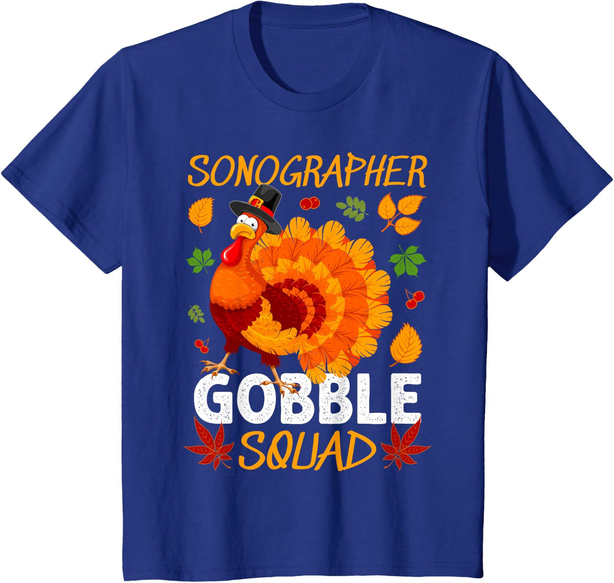 Sonographer Gobble Squad Thanksgiving Turkey T-Shirt - Royal Blue