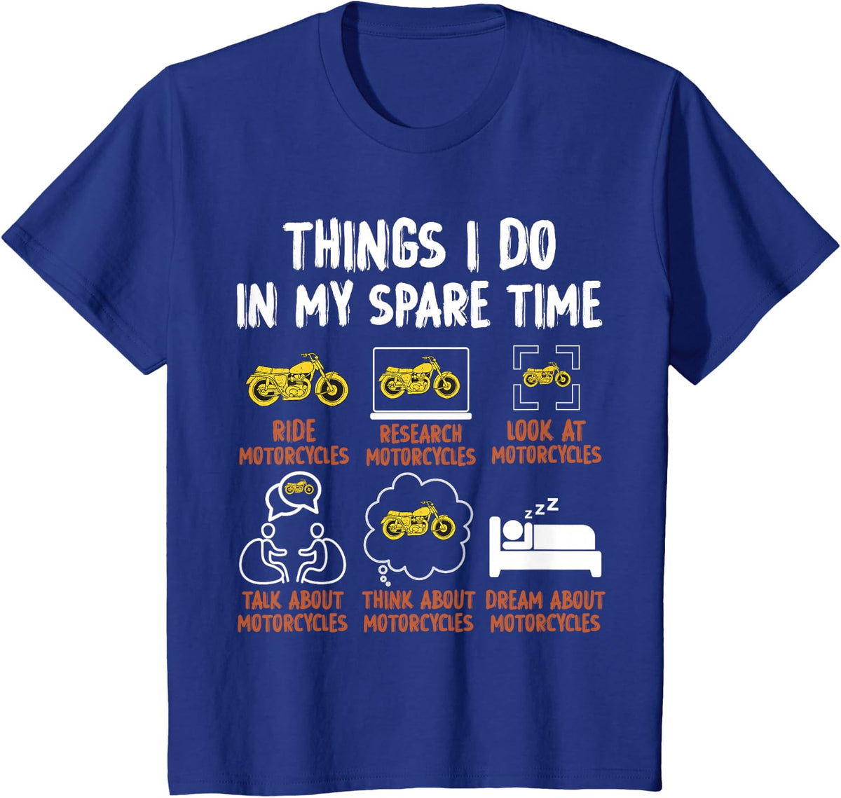 Things I Do In My Spare Time Motorcycle - Biker Rider Riding T-Shirt - Royal Blue