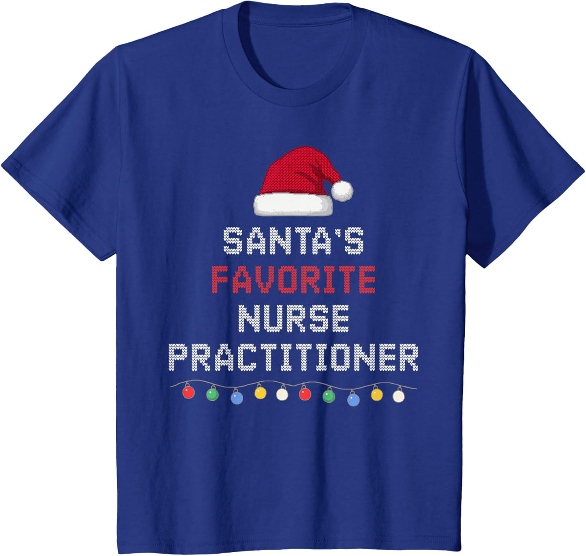 Santa's Favorite Nurse Practitioner Funny Christmas Holiday T-Shirt - Royal Blue