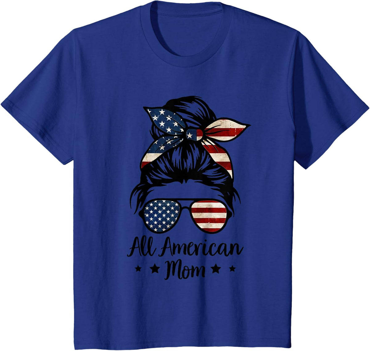 All American Mom Messy Bun Hair US Flag 4th of July Family T-Shirt - Royal Blue