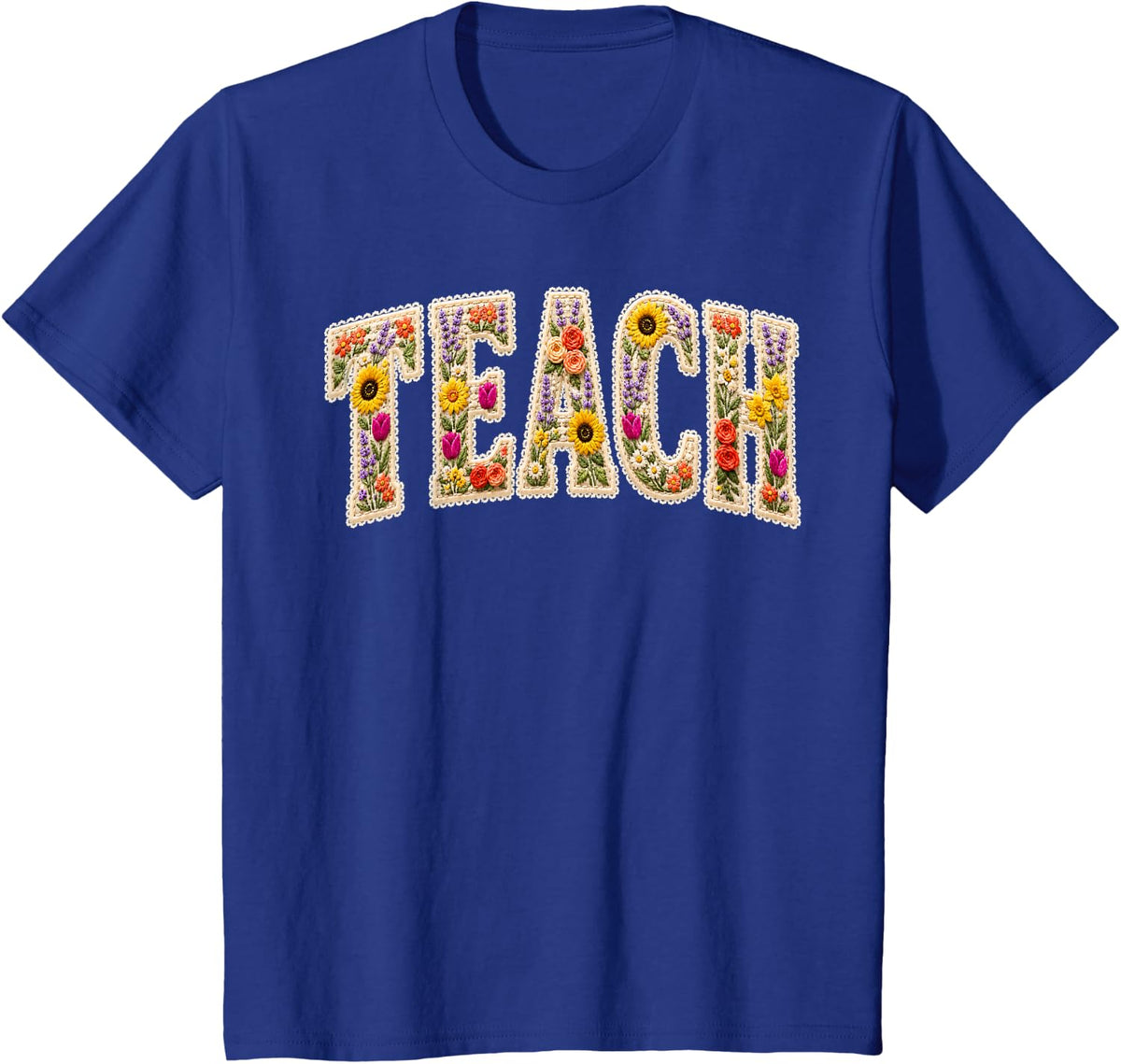 Teach Teacher Flower Back to School First Day of School T-Shirt - Royal Blue
