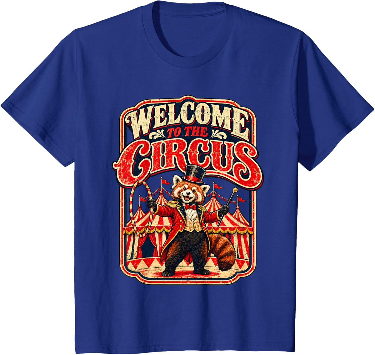Welcome to the Circus Red Panda Ringmaster Show Carnival T-Shirt - Royal Blue
