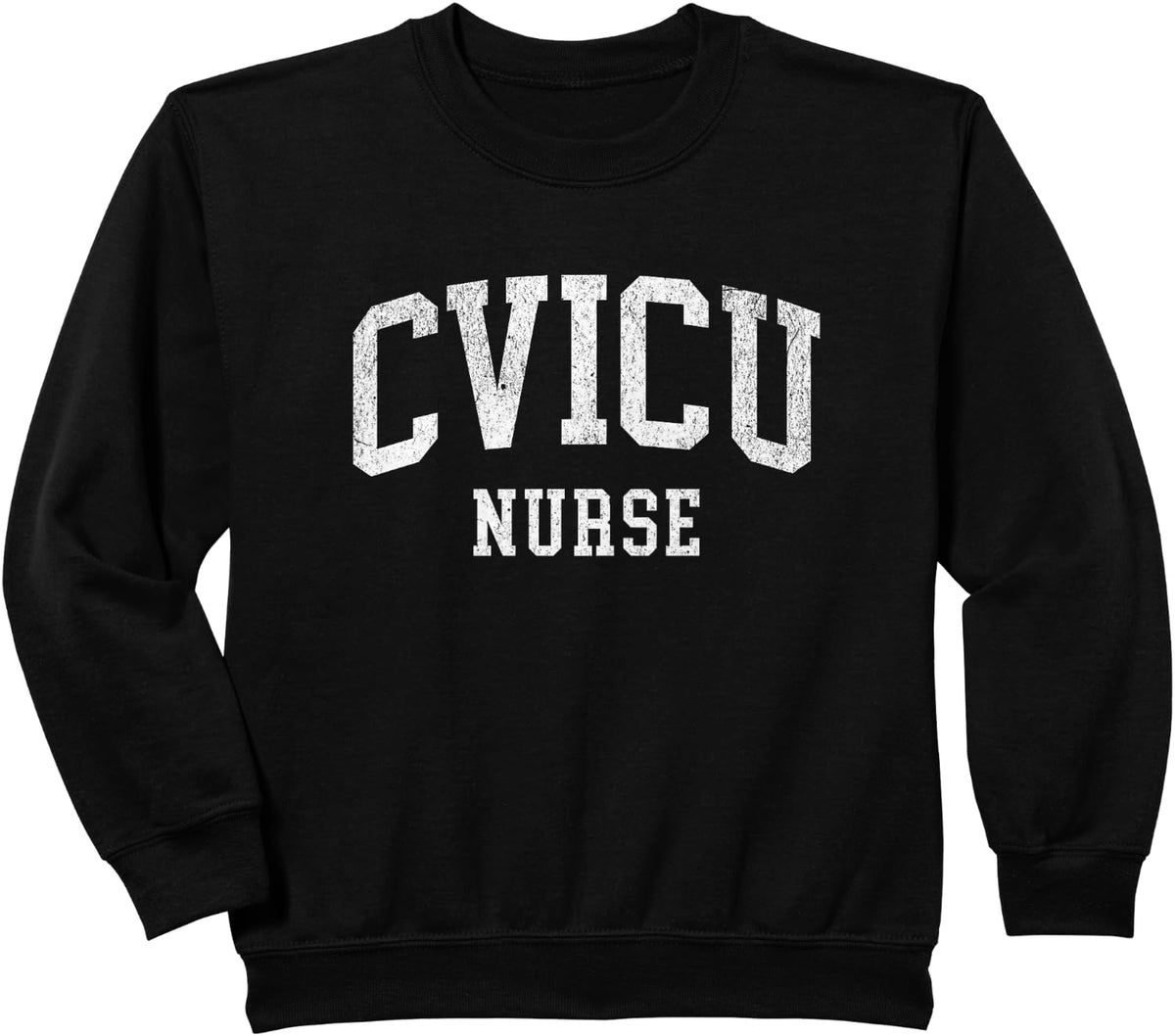 CVICU Nurse Cardiac Nurse Registered Nurse Sweatshirt - Black