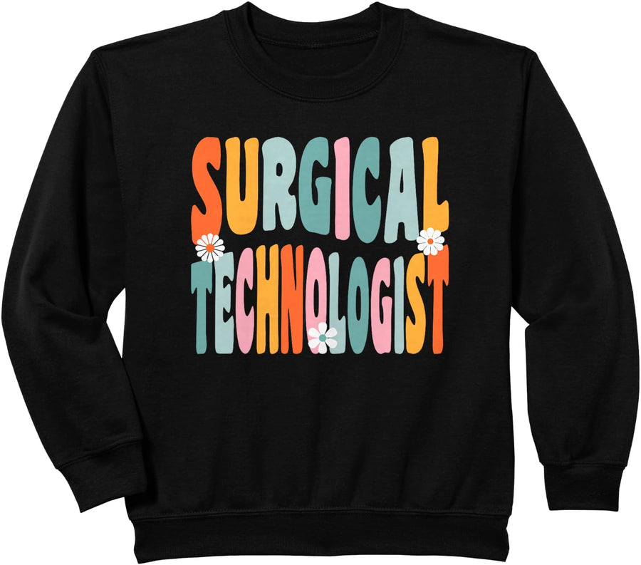 Surgical Tech And Surgical Technologist Sweatshirt - Black