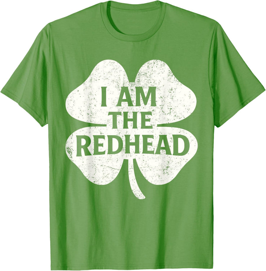 Funny Irish St Patricks Day Shamrock I Am The Redhead T-Shirt - Grass Green