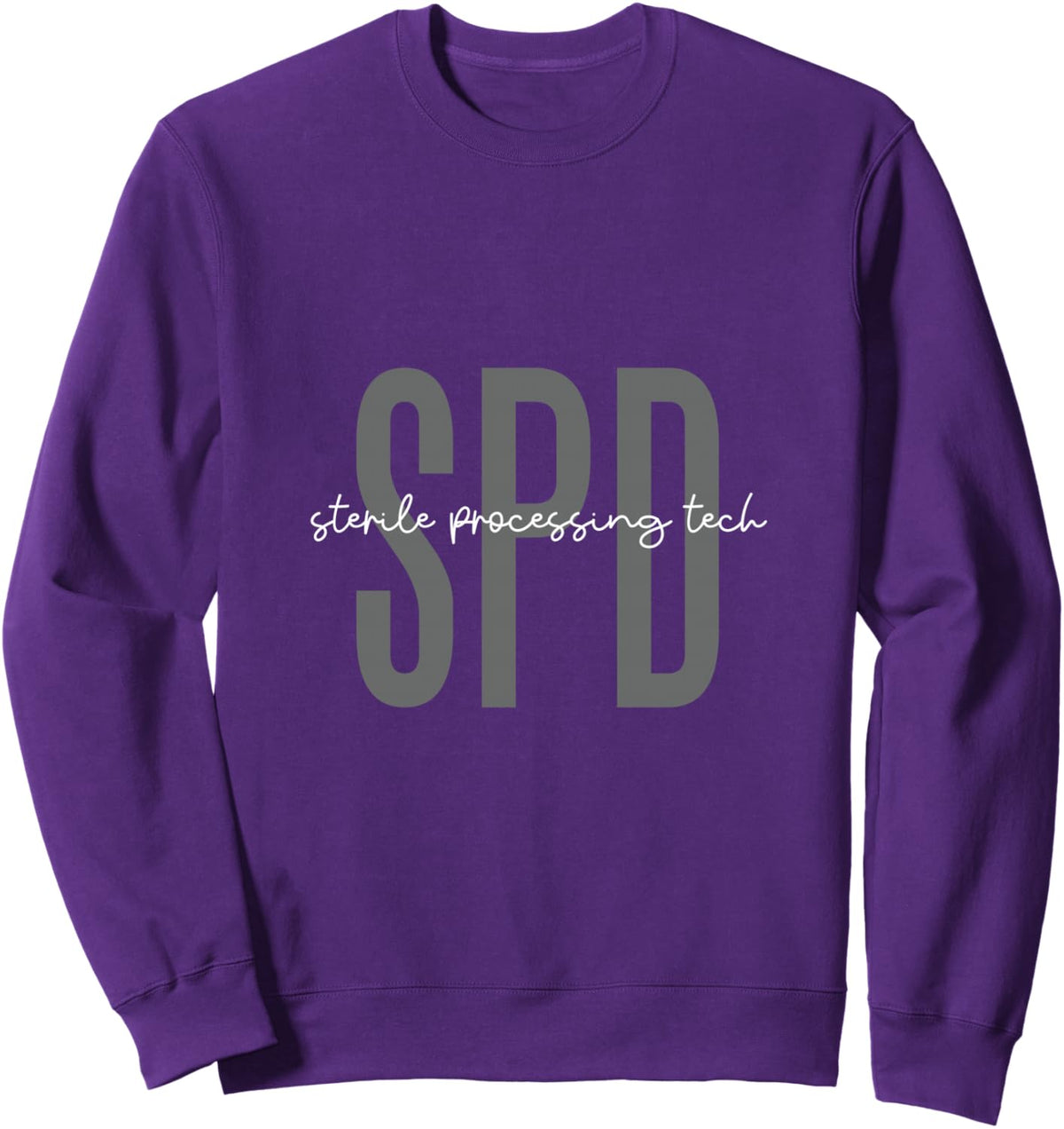 Sterile Processing Technician SPD Tech Week Appreciation Sweatshirt - Adult Unisex Purple