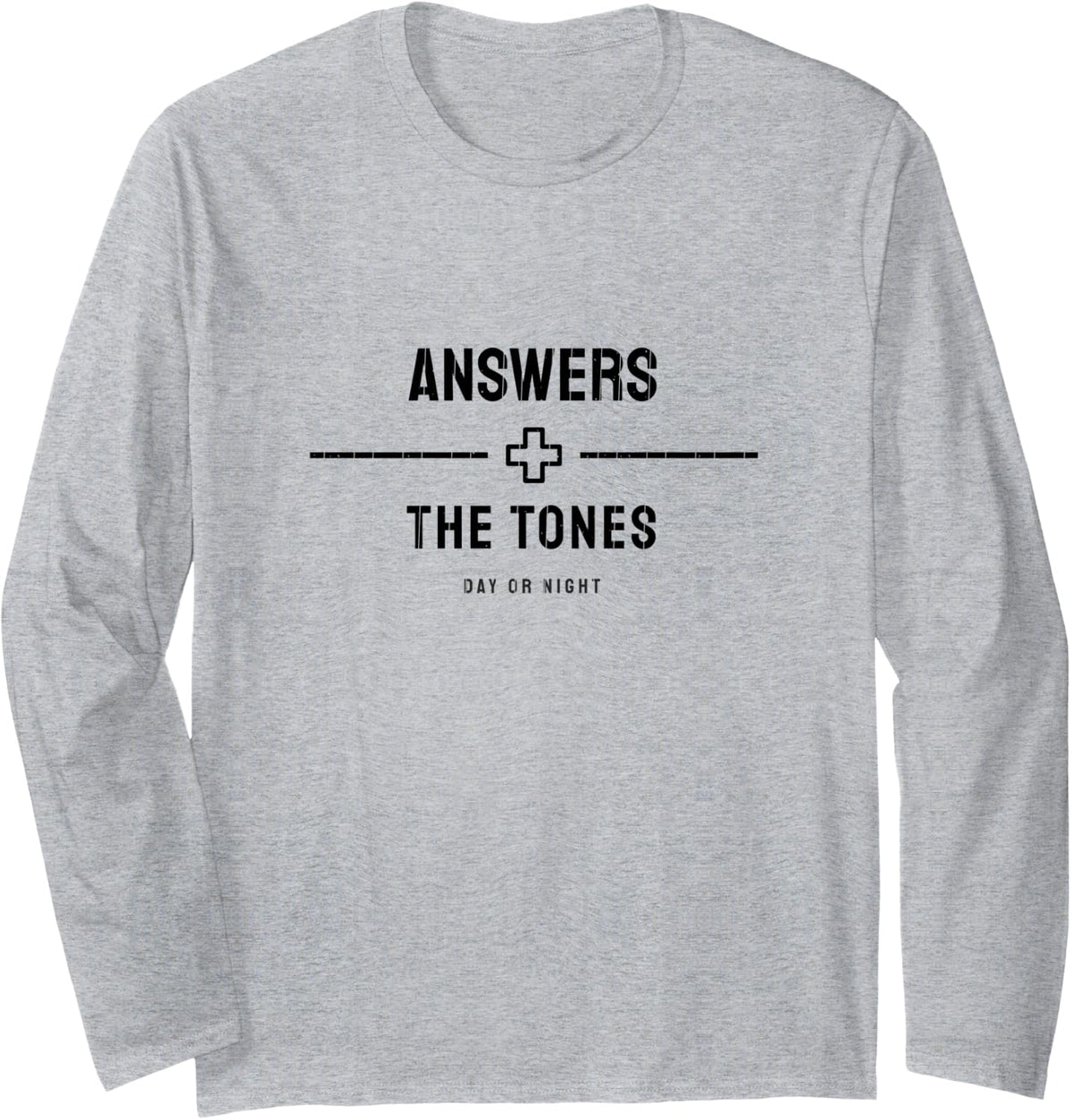 EMT - Answers The Tones - First Responder Long Sleeve T-Shirt - Adult Unisex Heather Grey