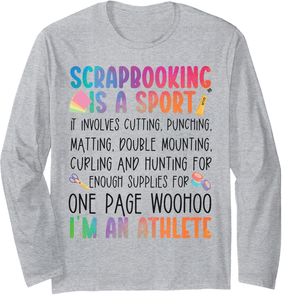 Scrapbooking Scrapbooking Is A Sport It Involves Cutting Long Sleeve T-Shirt - Adult Unisex Heather Grey