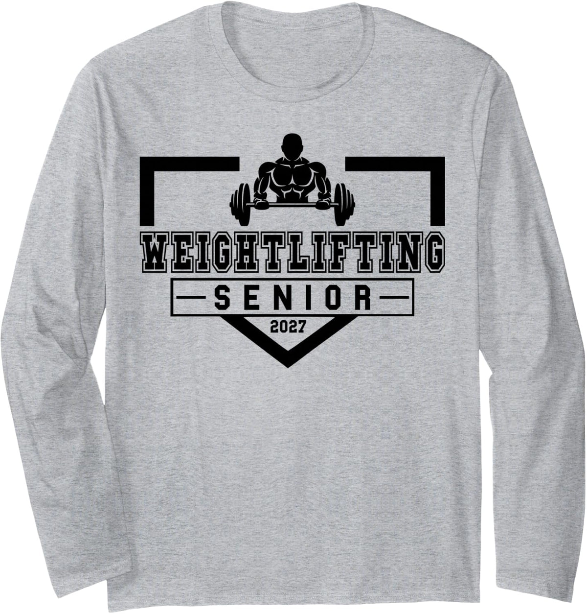 Weightlifting Senior Night Weightlifting 2027 Graduation 56 Long Sleeve T-Shirt - Adult Unisex Heather Grey