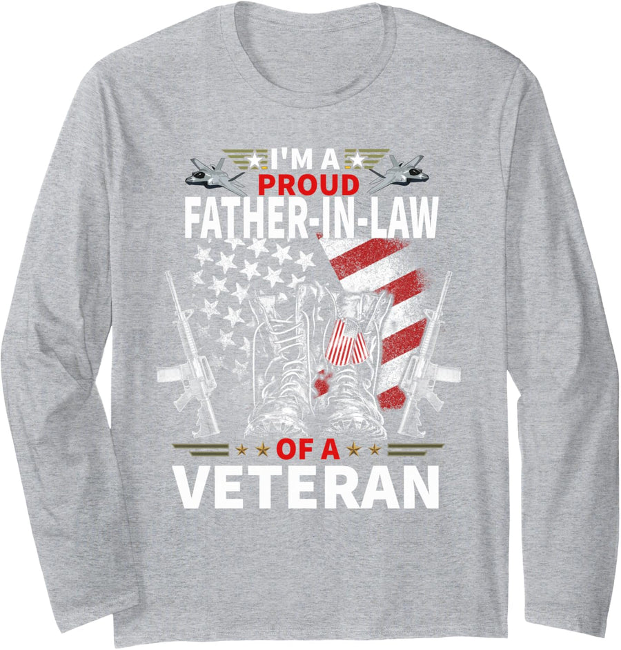 I'm A Proud Father-in-Law of A Veteran Veteran's Day Long Sleeve T-Shirt - Adult Unisex Heather Grey