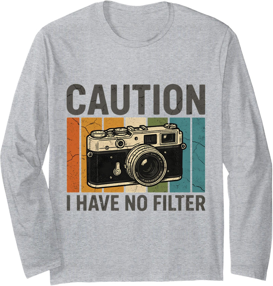 Caution I Have No Filter Camera Funny Photography Long Sleeve T-Shirt - Adult Unisex Heather Grey