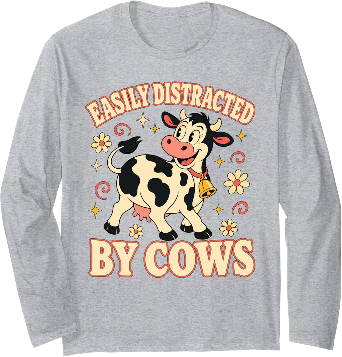 Easily Distracted by Cows Cow Lover Farm Long Sleeve T-Shirt - Adult Unisex Heather Grey
