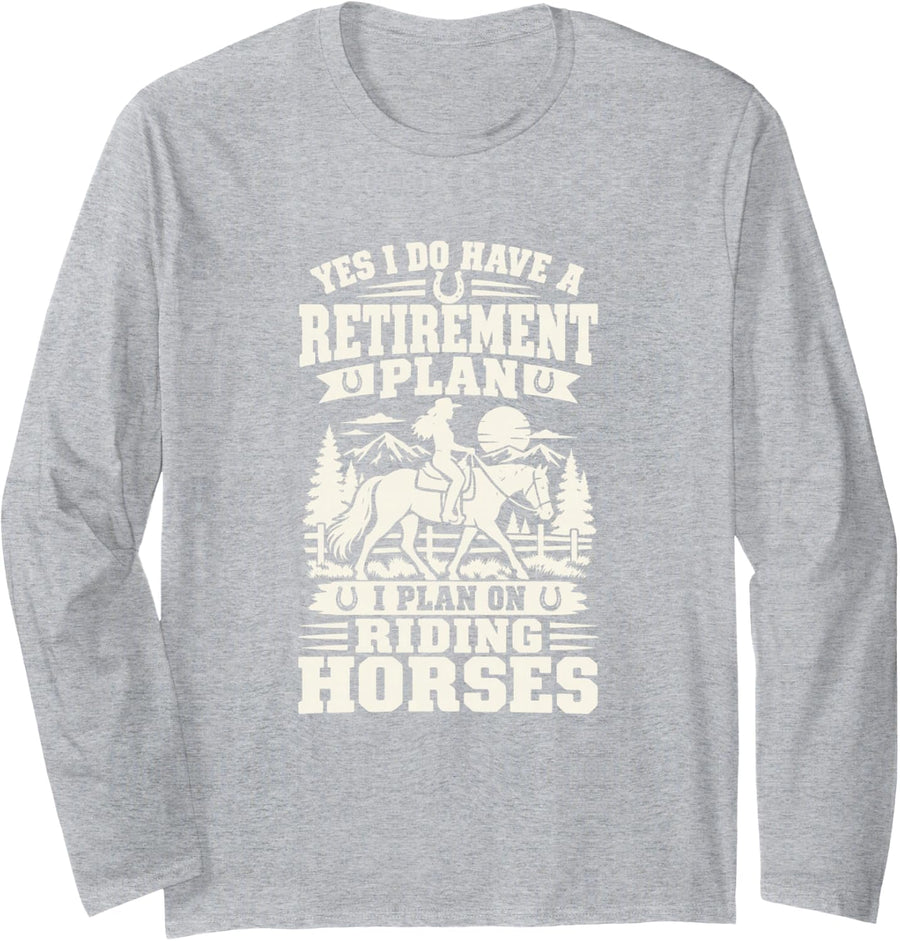 Retired Horse Rider Equestrian Woman Retirement Long Sleeve T-Shirt - Adult Unisex Heather Grey