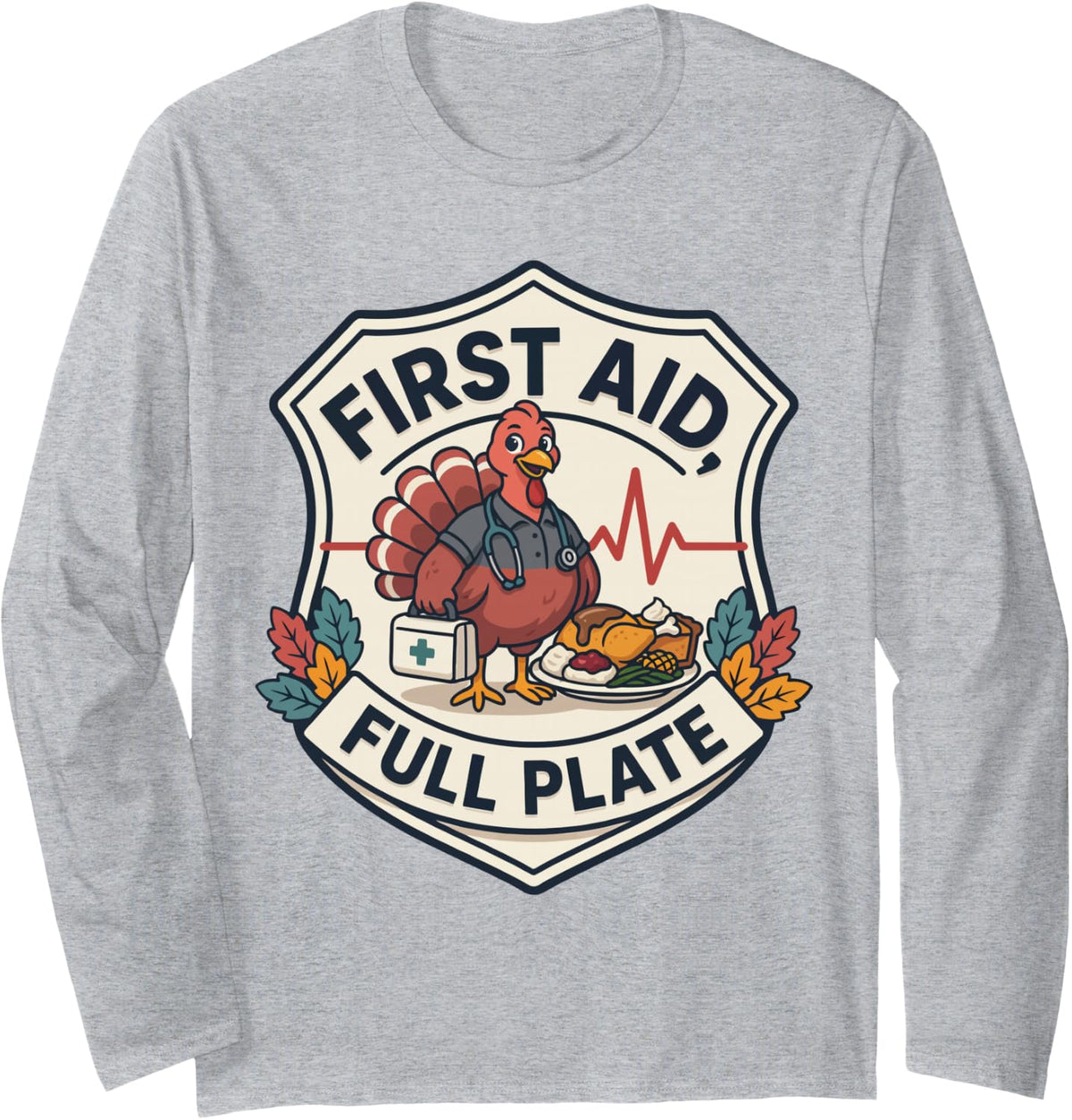 Thanksgiving EMT - First Aid, Full Plate Long Sleeve T-Shirt - Adult Unisex Heather Grey