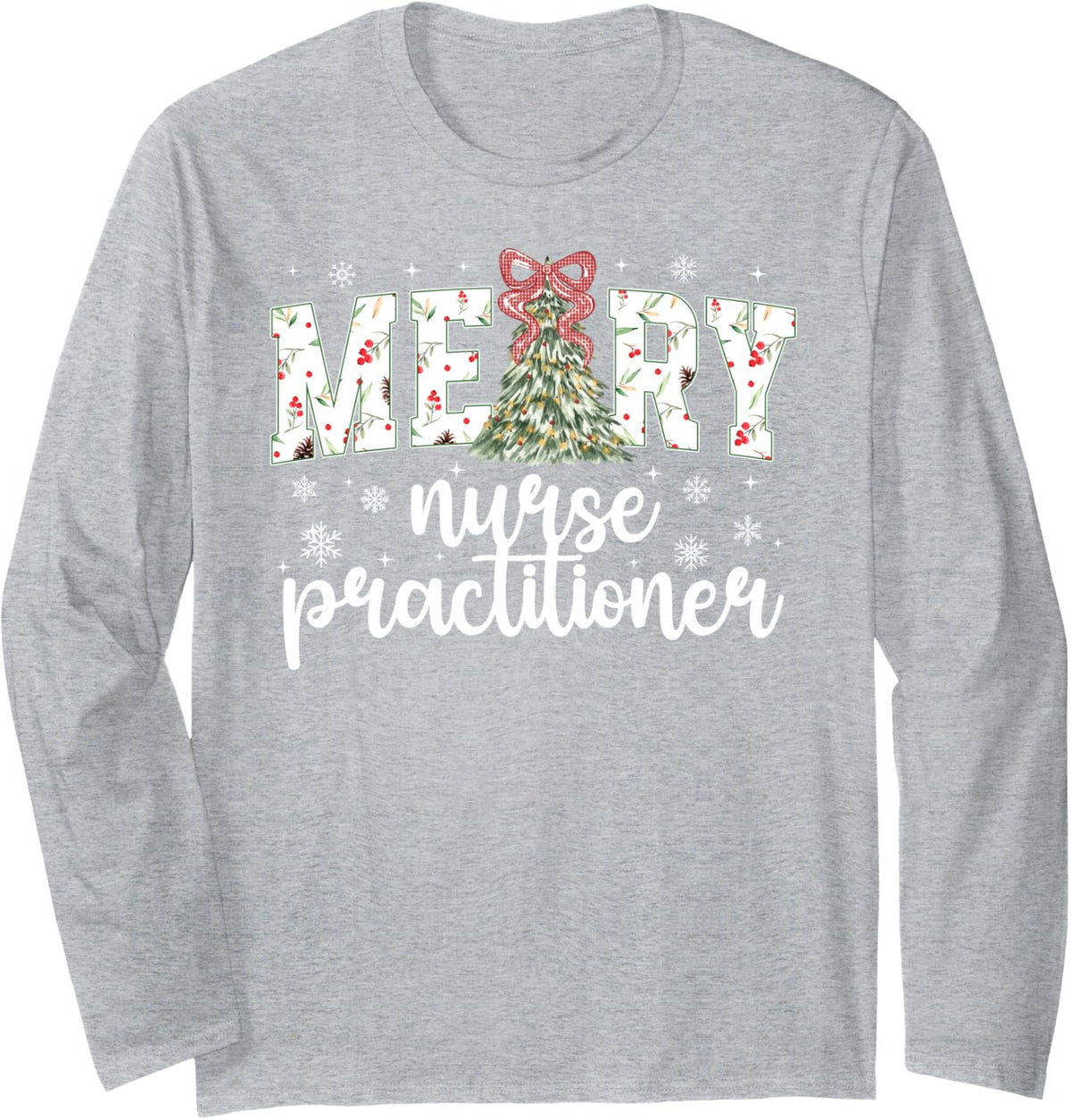 Merry Nurse Practitioner Christmas Nurse Practitioners Xmas Long Sleeve T-Shirt - Adult Unisex Heather Grey