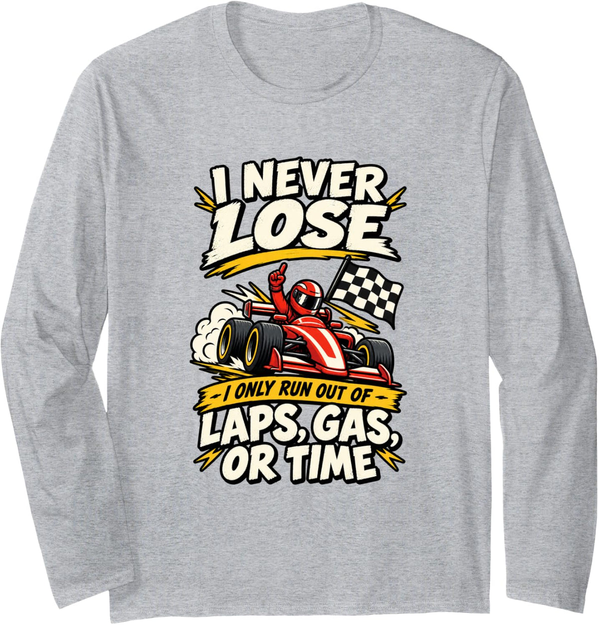 Laps Gas Or Time Funny Racing Kart Driver Joke Long Sleeve T-Shirt - Adult Unisex Heather Grey