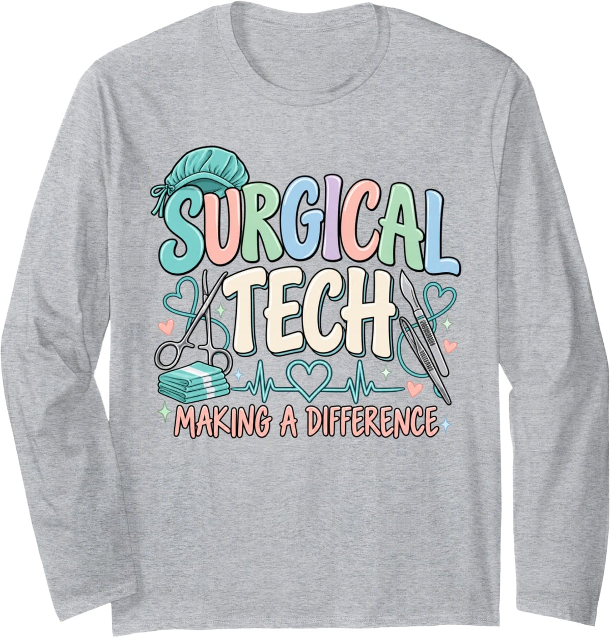 Surgical Tech Week Scrub Tech Surgical Technologist OR Women Long Sleeve T-Shirt - Adult Unisex Heather Grey
