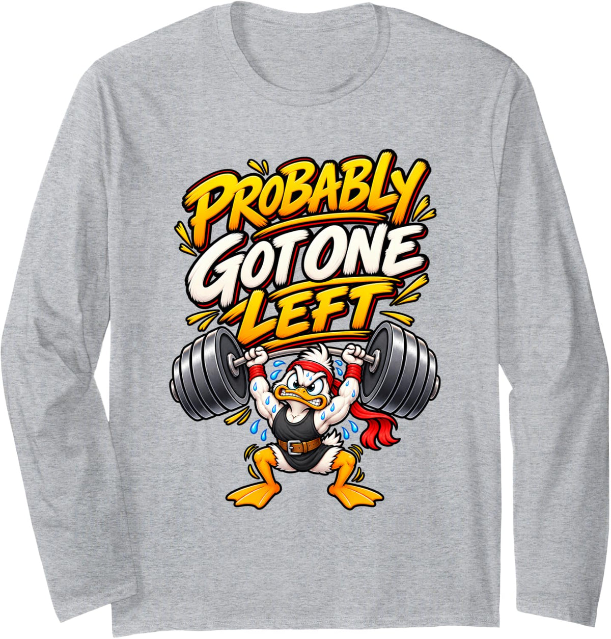 Funny Duck Powerlifter Gym Lover Workout Powerlifting Gift Long Sleeve T-Shirt - Adult Unisex Heather Grey