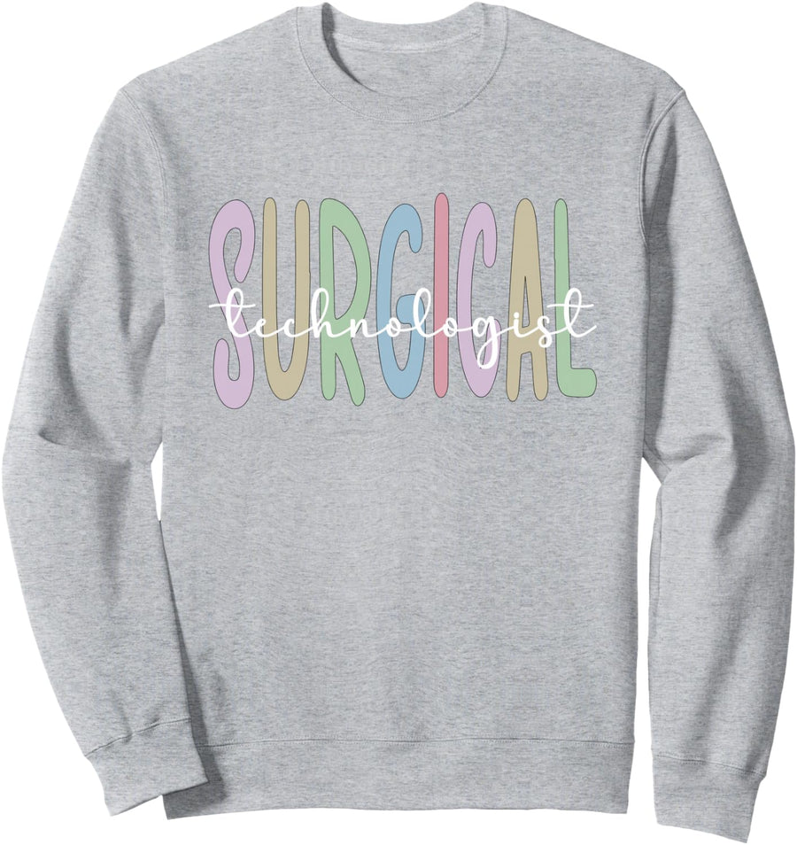 Best Surgical Technologist Appreciation Surgical Tech Sweatshirt - Adult Unisex Heather Grey