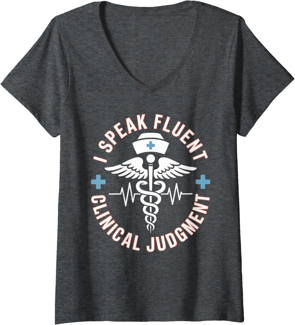 Women's I Speak Fluent Clinical Judgment Funny Nurse Practitioner V-Neck T-Shirt - Dark Heather Grey