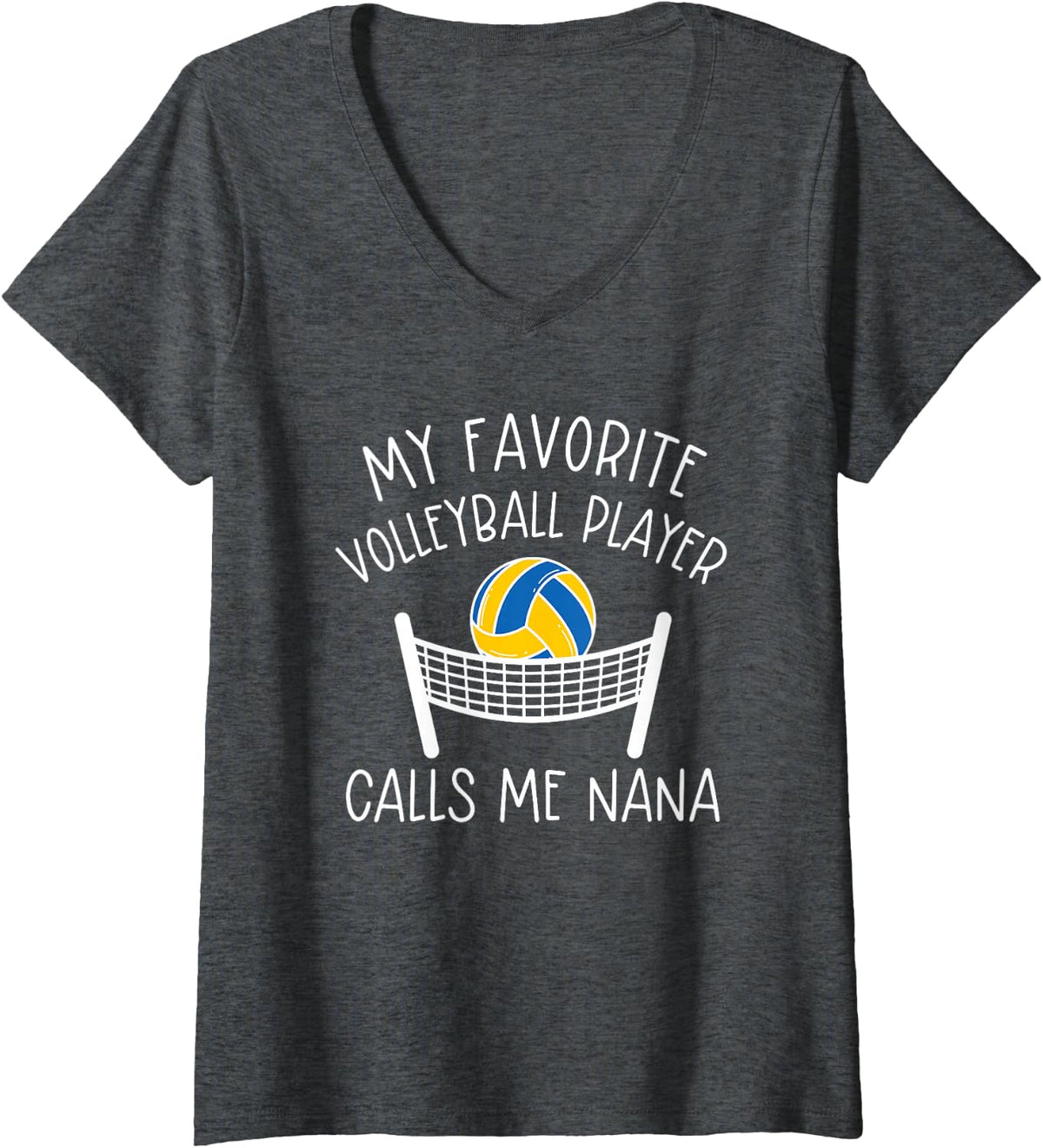 Women's Volleyball Nana My Favorite Volleyball Player Calls Me Nana V-Neck T-Shirt - Dark Heather Grey