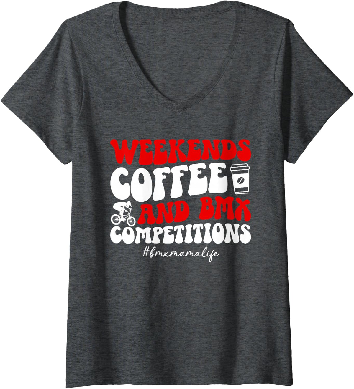 Women's BMX Mama Life BMX Mom of A BMX Rider Mom BMX Mother V-Neck T-Shirt - Dark Heather Grey