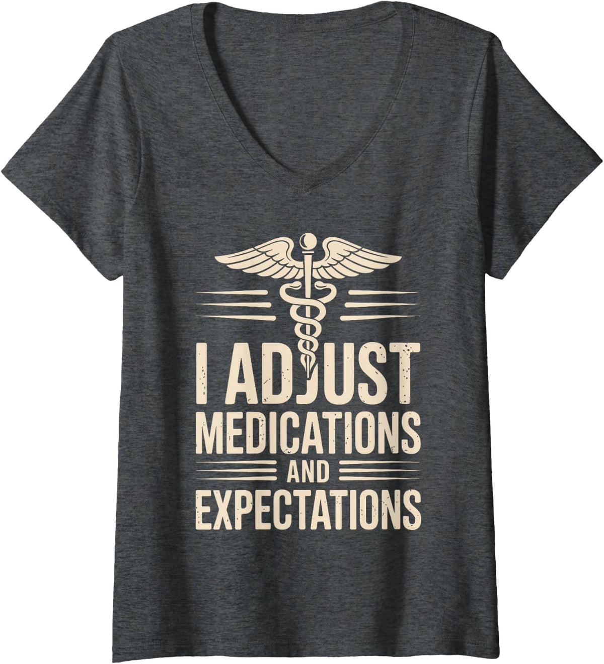 Women's I Adjust Medications and Expectations NP Nurse Practitioner V-Neck T-Shirt - Dark Heather Grey