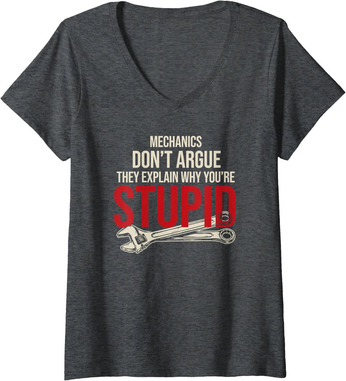 Women's Funny Mechanic Sarcasm About Explaining Rather Than Arguing V-Neck T-Shirt - Dark Heather Grey