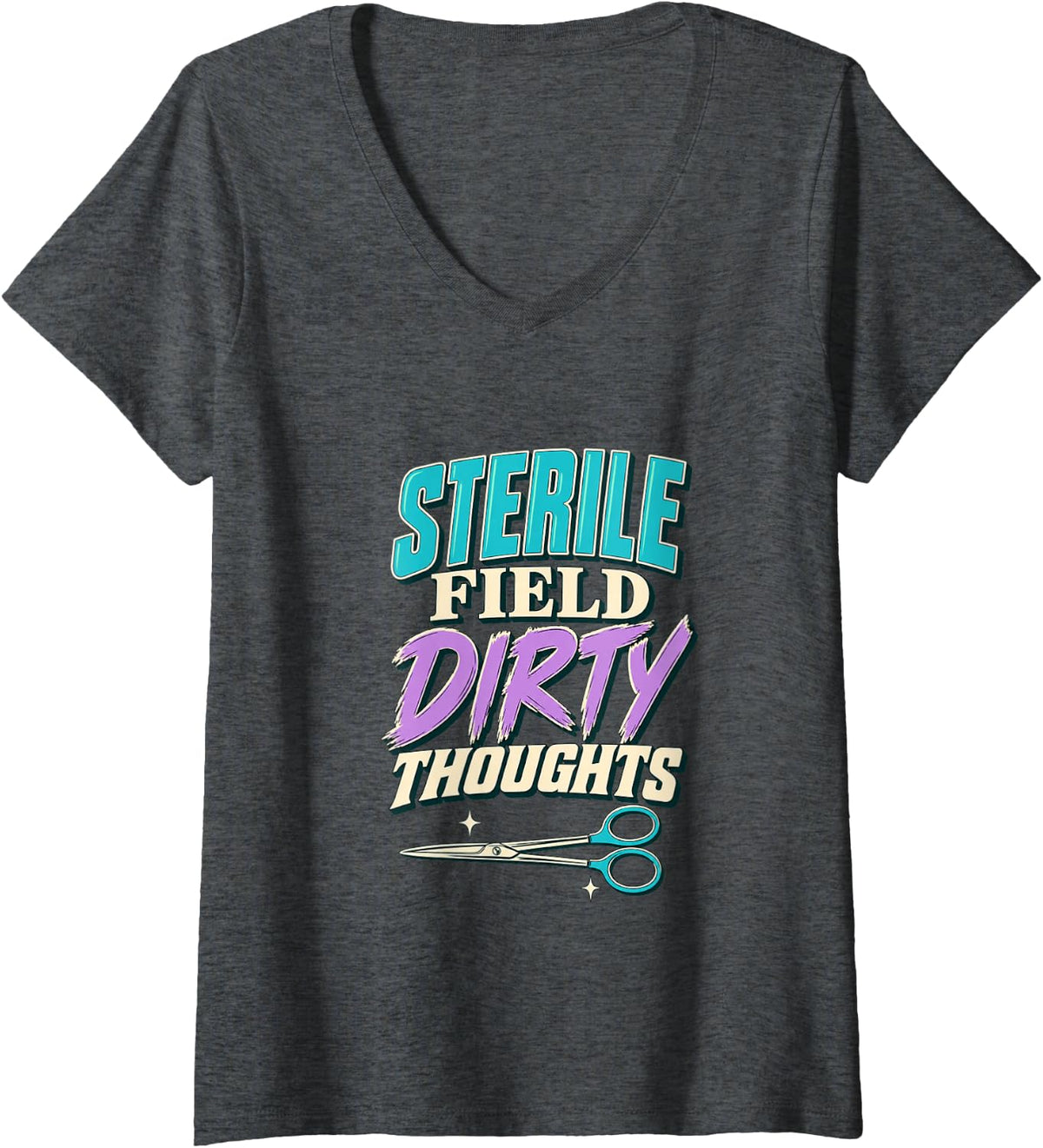 Women's Surgical Tech Scrub Technician Sterile Field Humor V-Neck T-Shirt - Dark Heather Grey
