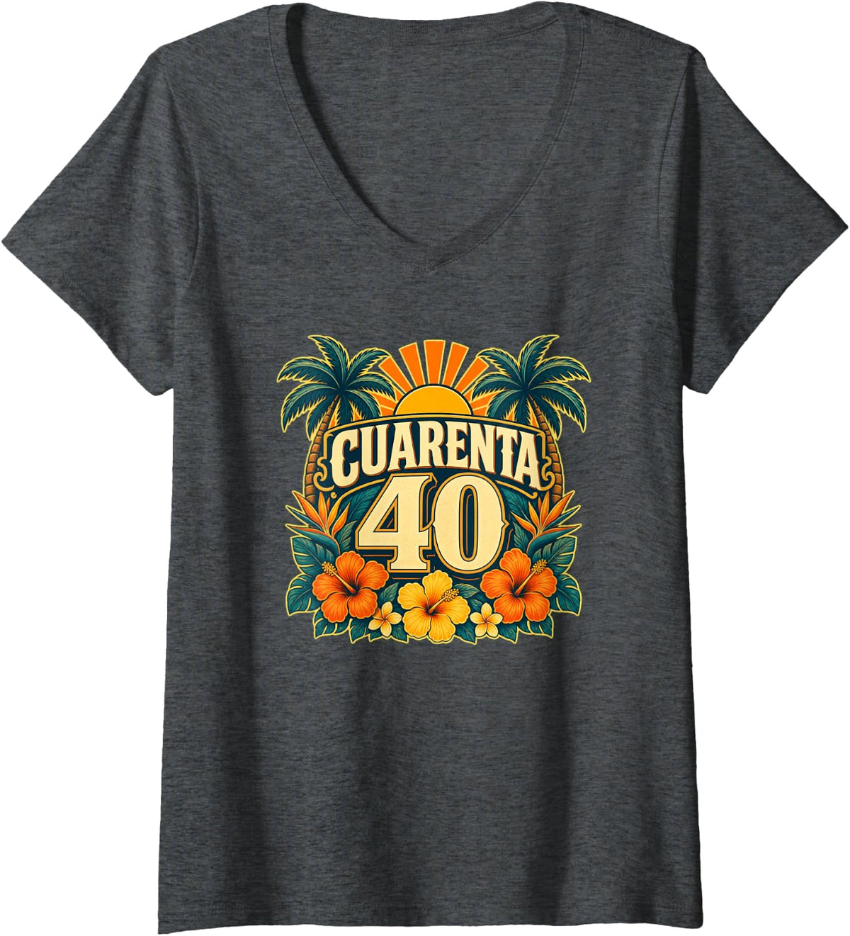 Women's Cuarenta 40 Tropical Sunset Hispanic Birthday Fiesta V-Neck T-Shirt - Dark Heather Grey