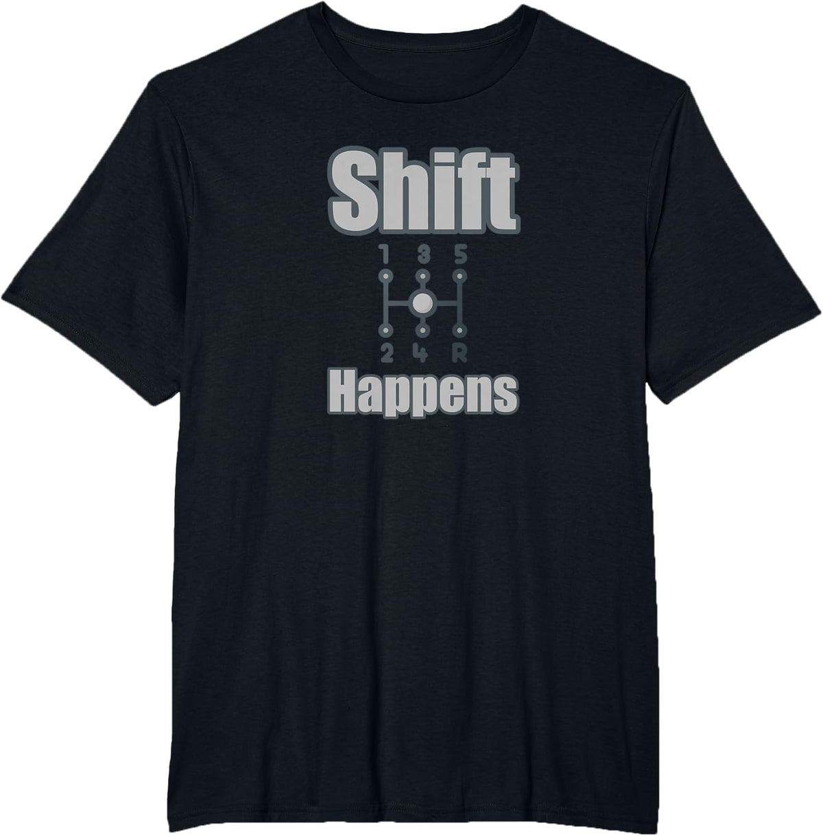 Funny Car Guy Gift - Stick Shift Happens Manual Transmission T-Shirt - Black
