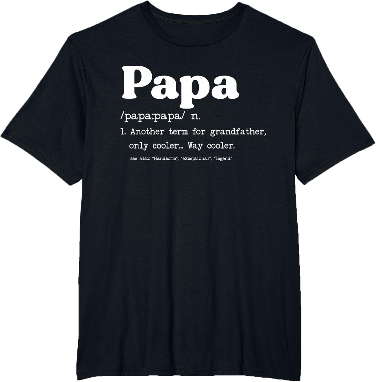 Mens Papa Grandfather Only Way Cooler Funny Father's Day T-Shirt - Black