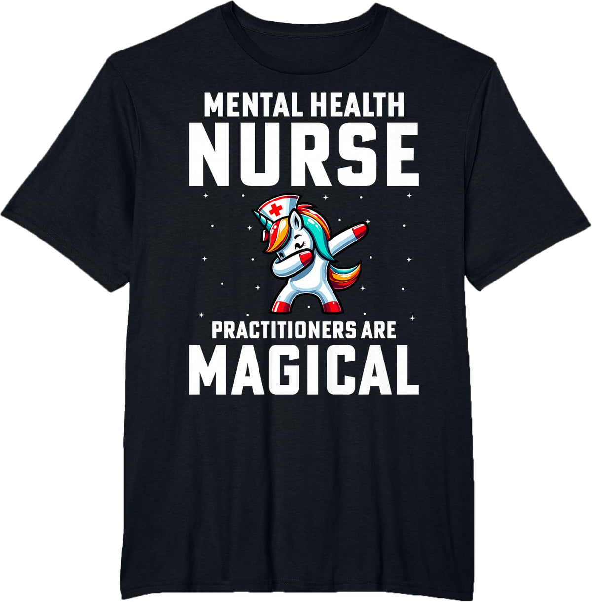 Mental Health Nurse Practitioners - Dabbing Unicorn Nursing T-Shirt - Black