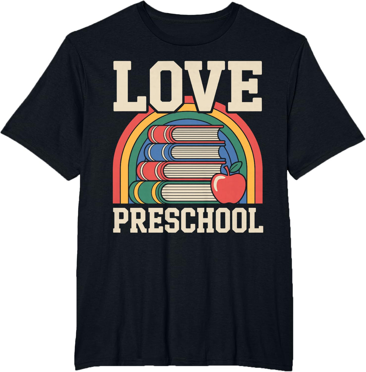 Love Preschool Funny Preschool Teacher T-Shirt - Black