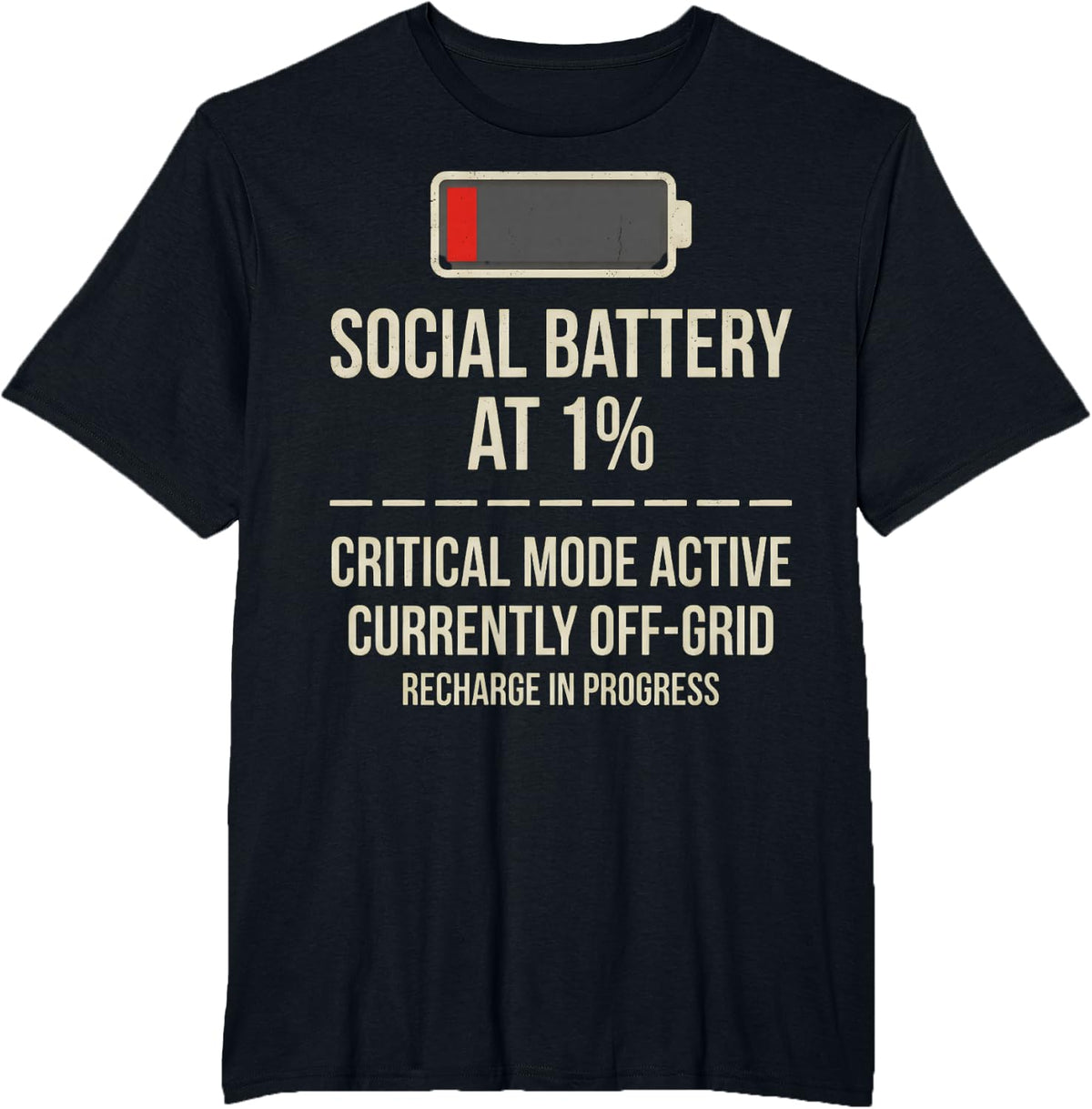Social Battery 1 Percent Off Grid Introvert Funny Product T-Shirt - Black