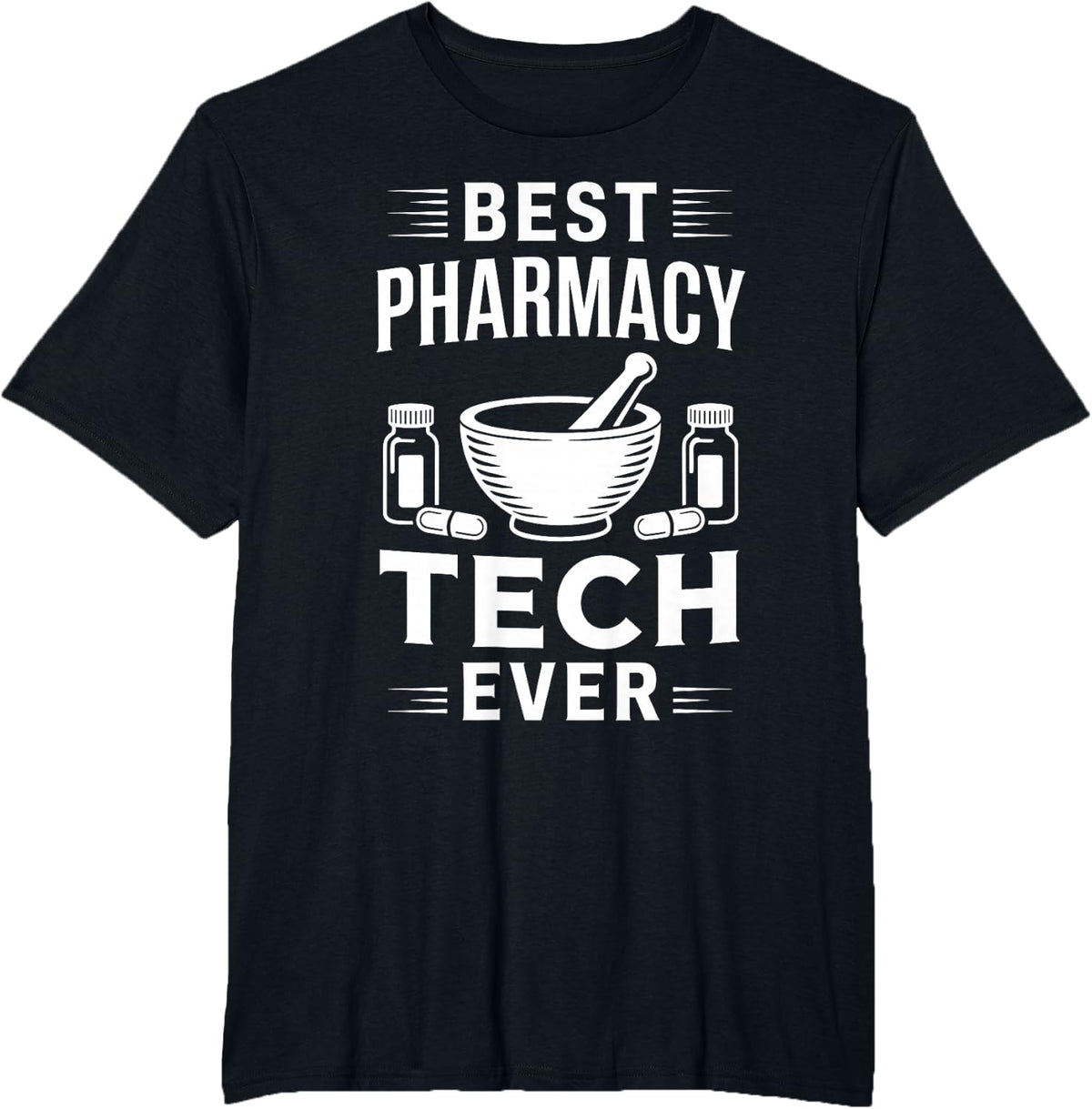 Best Pharmacy Tech Ever Funny Pharmacy Technician T-Shirt - Black