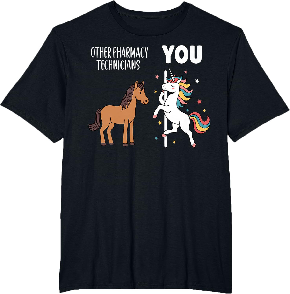 Other Pharmacy Technician You Unicorn - Pharm Tech T-Shirt - Black