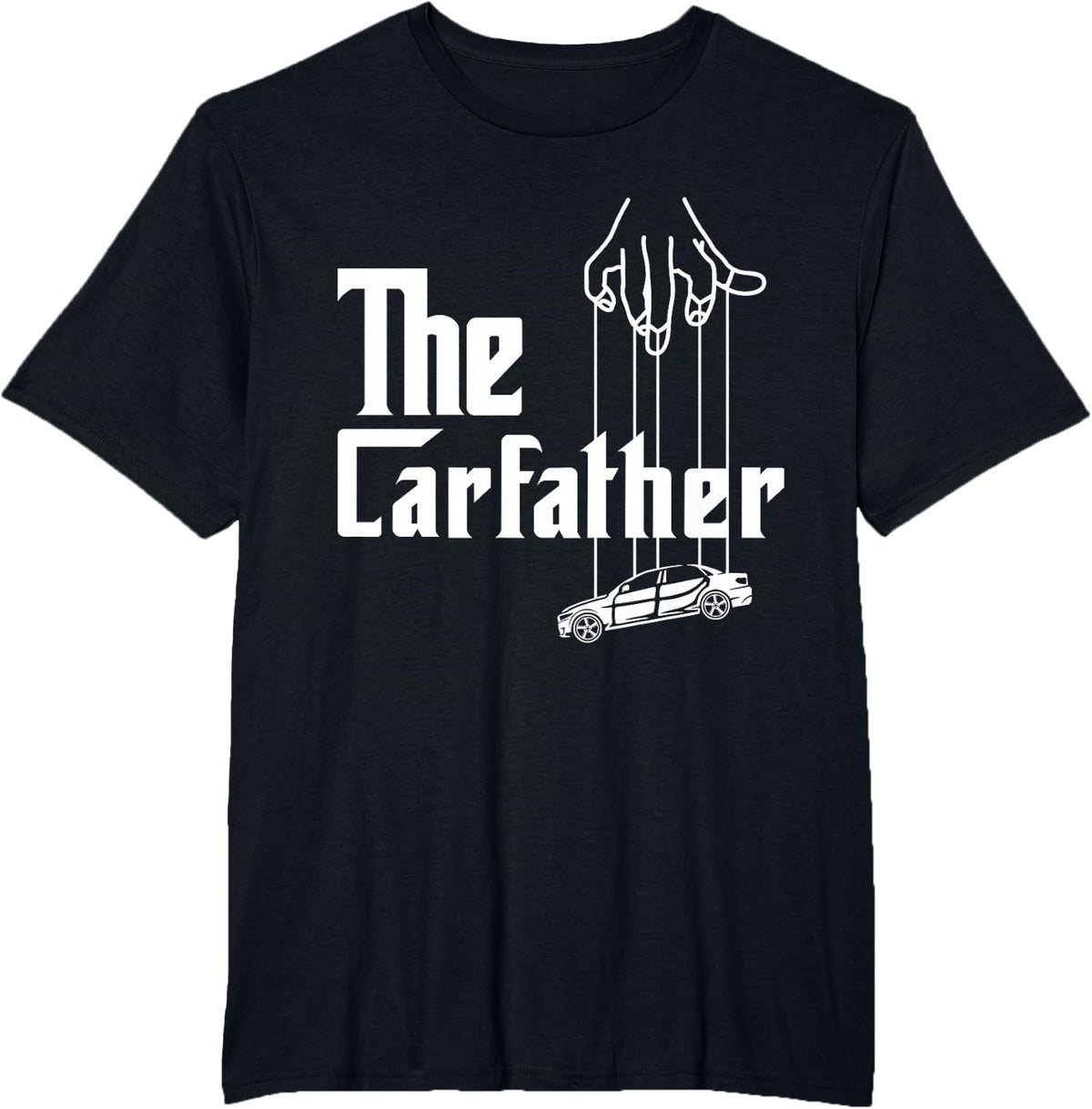 Carfather Carguy Car Enthusiast Automobile Fathers Day T-Shirt - Black