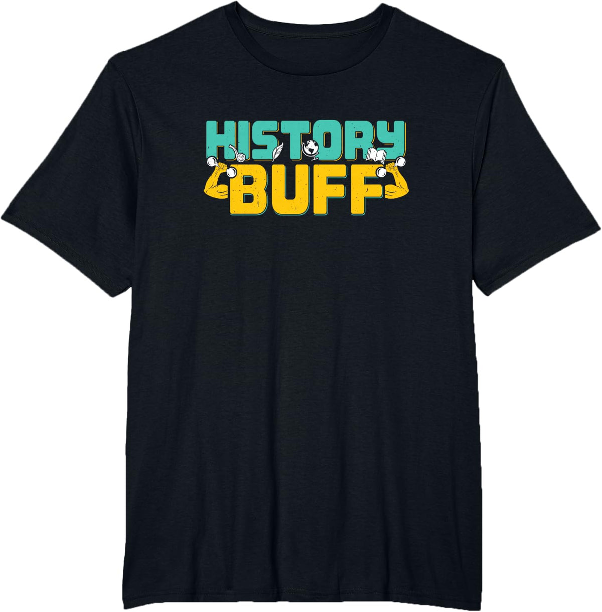 History Buff Funny Historian Educator History Teacher T-Shirt - Black