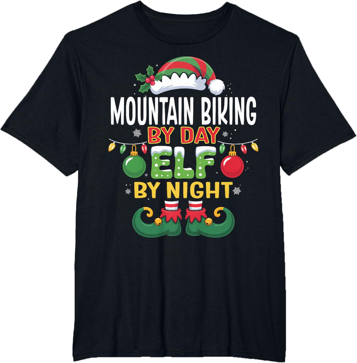 Christmas Mountain Biking By Day Elf By Night Matching T-Shirt - Black