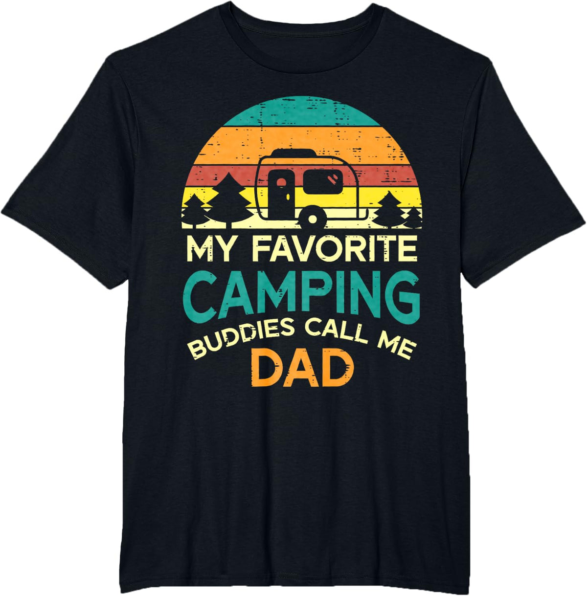 Favorite Camping Buddies Call Me Dad Retro Camper Papa Daddy T-Shirt - Black