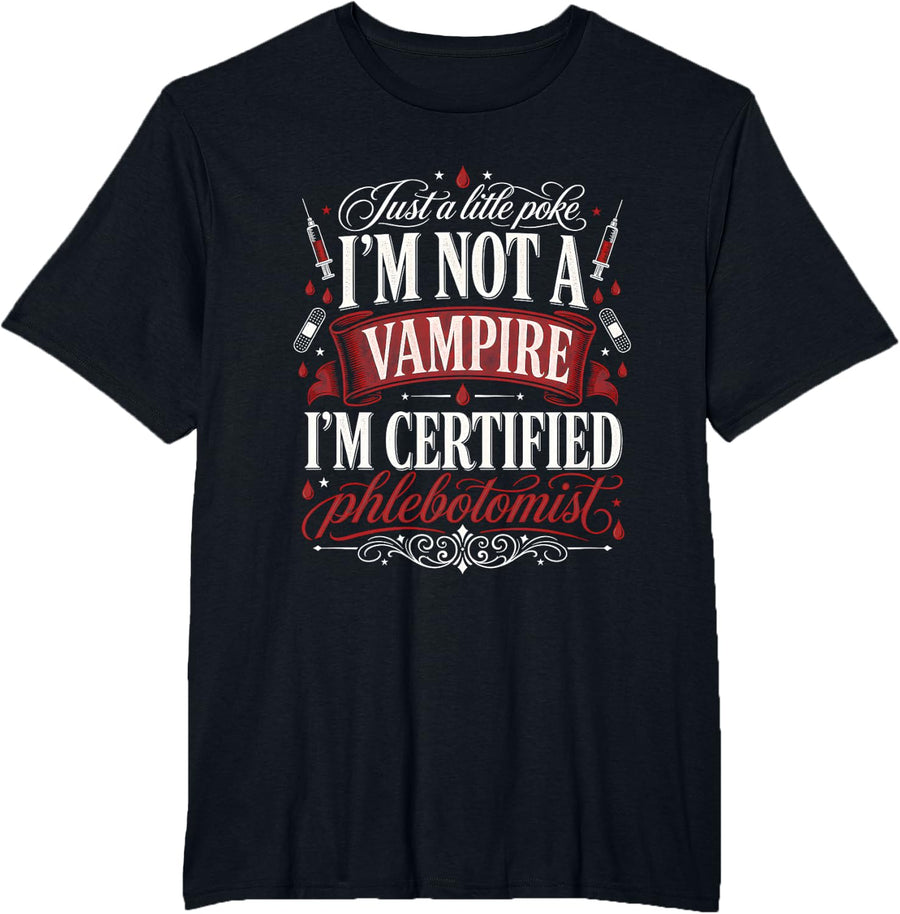 Phlebotomist Vampire Joke Blood Draw Technician T-Shirt - Black