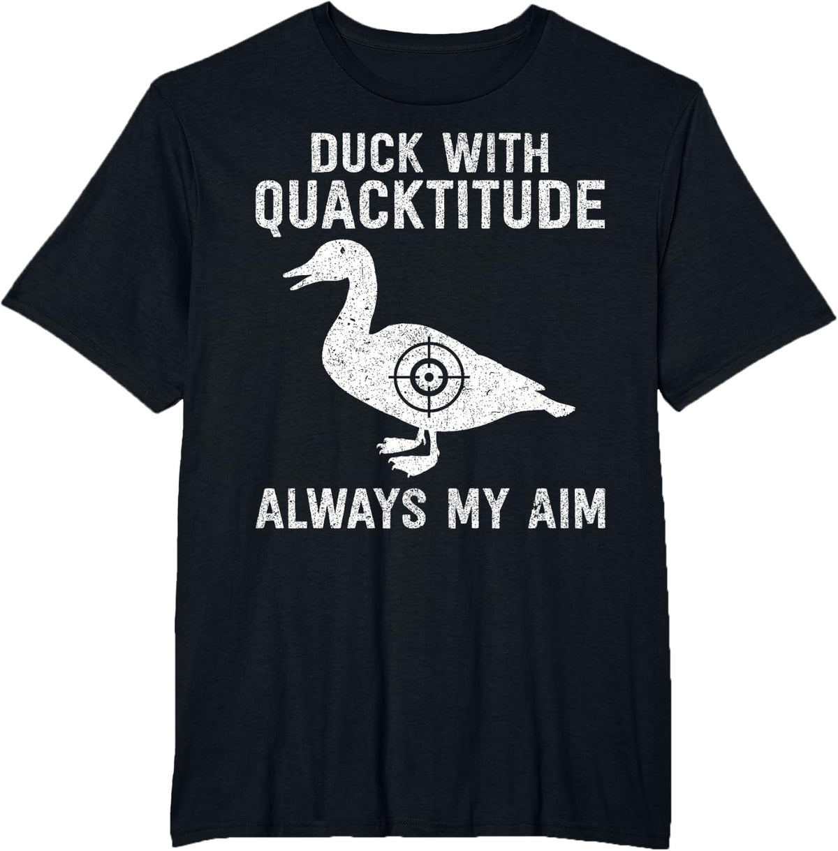 Funny Duck Hunting Duck Hunter Duck with Quackitude T-Shirt - Black