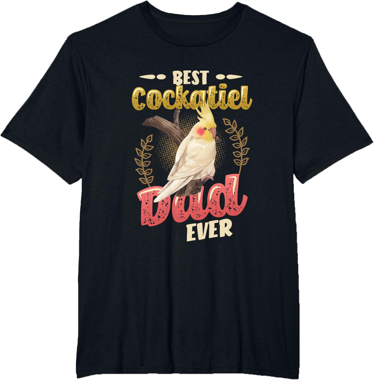 Best Cockatiel Dad Ever T-Shirt - Black