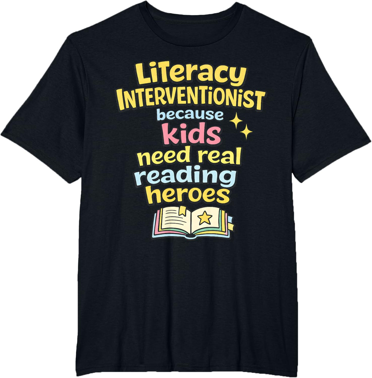 Literacy Interventionist Reading Heroes Teacher T-Shirt - Black