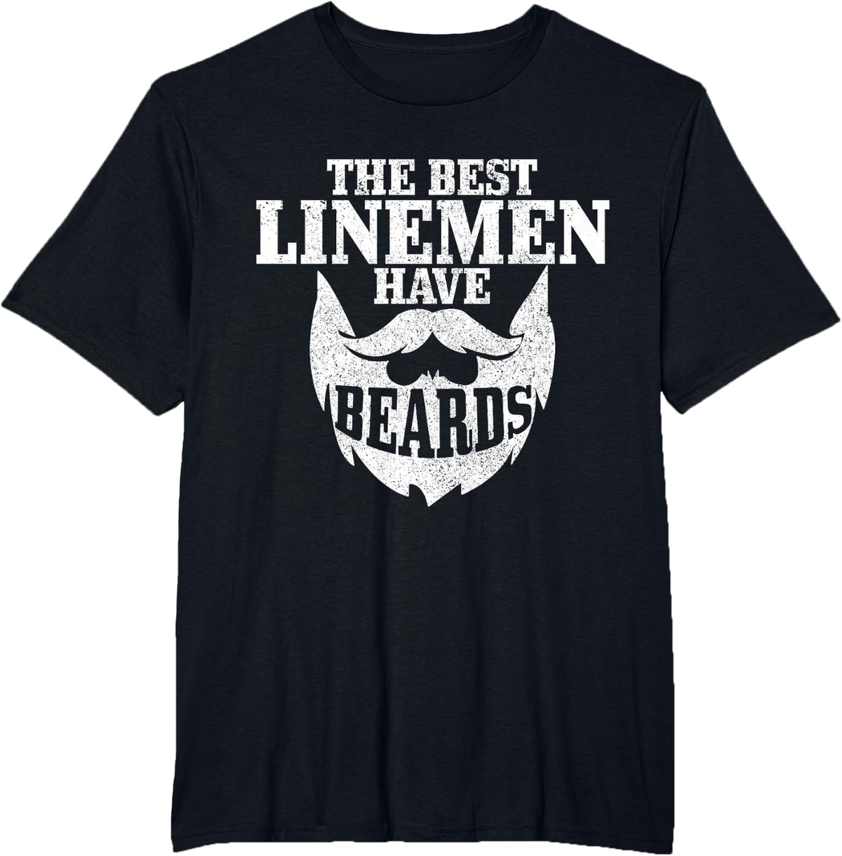Lineman The Best Linemen Have Beards Funny Vintage T-Shirt - Black