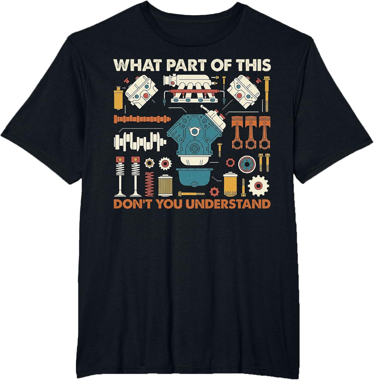 What Part of This Dont You Understand Engine Diagram T-Shirt - Black
