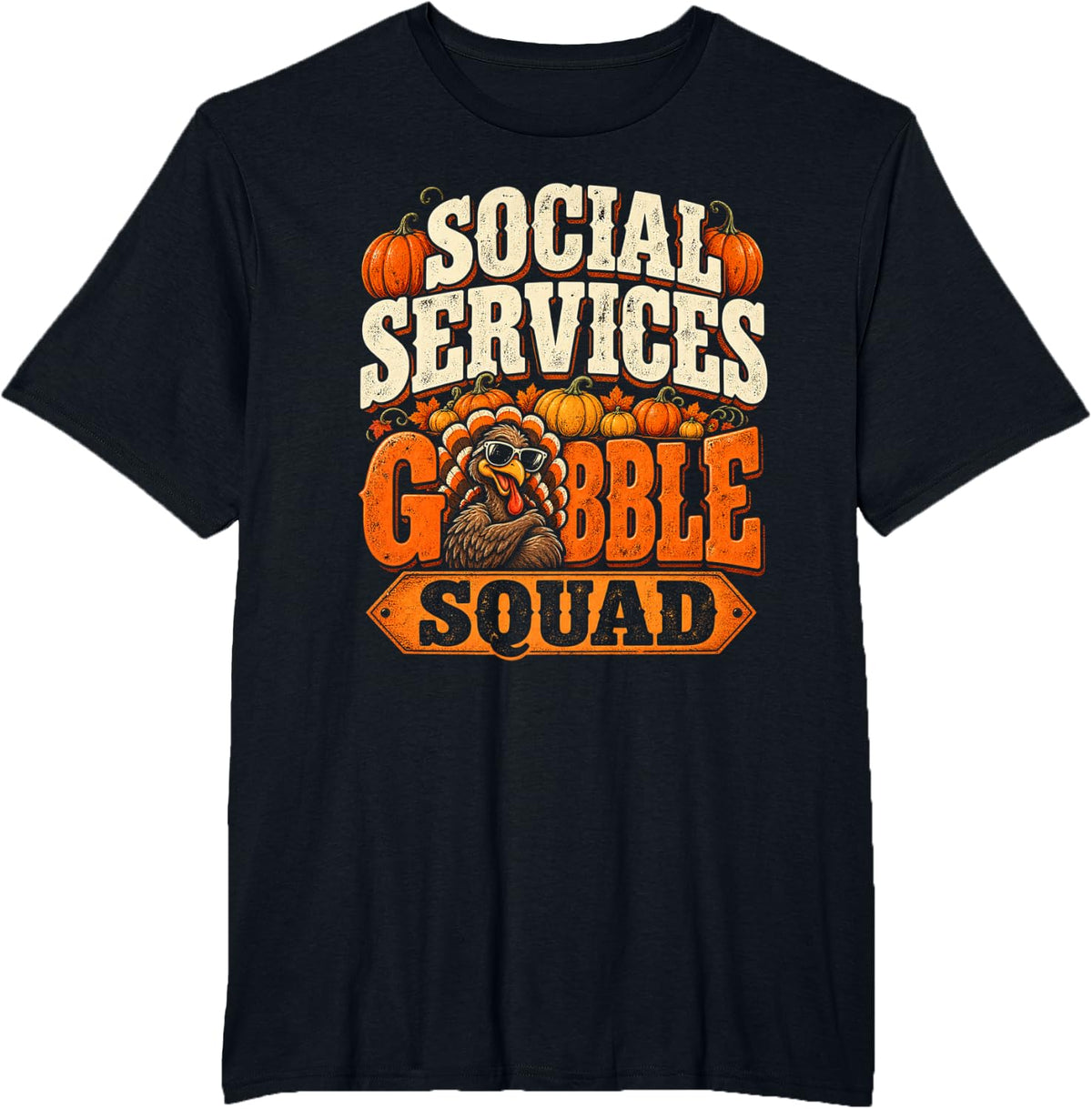 Funny Thanksgiving Turkey Social Services Gobble Squad Humor T-Shirt - Black