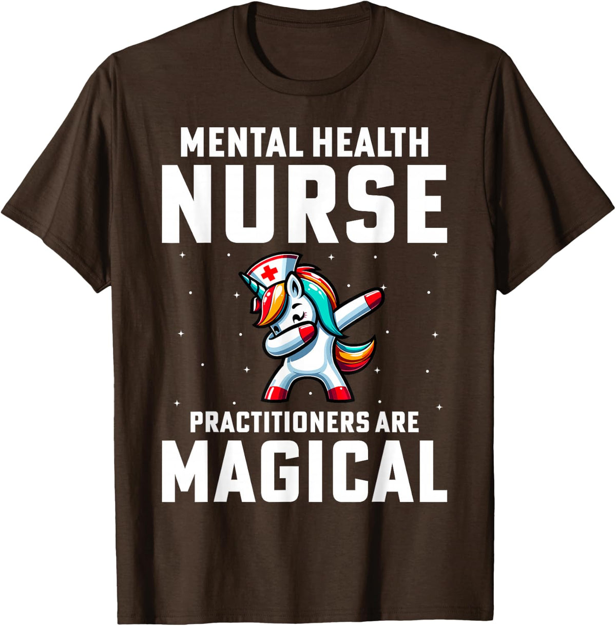 Mental Health Nurse Practitioners - Dabbing Unicorn Nursing T-Shirt - Brown